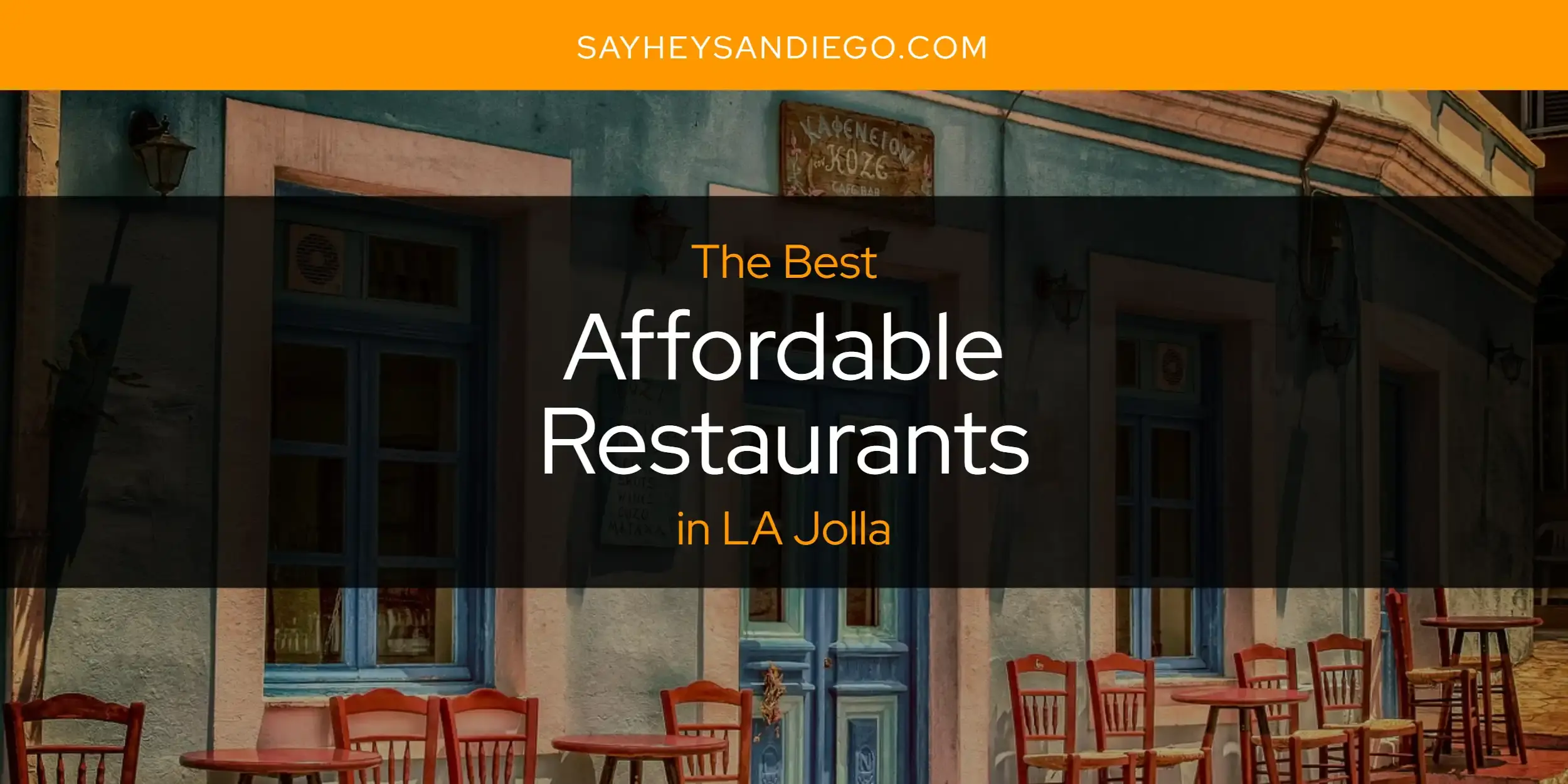 The Absolute Best Affordable Restaurants in LA Jolla  [Updated 2024]
