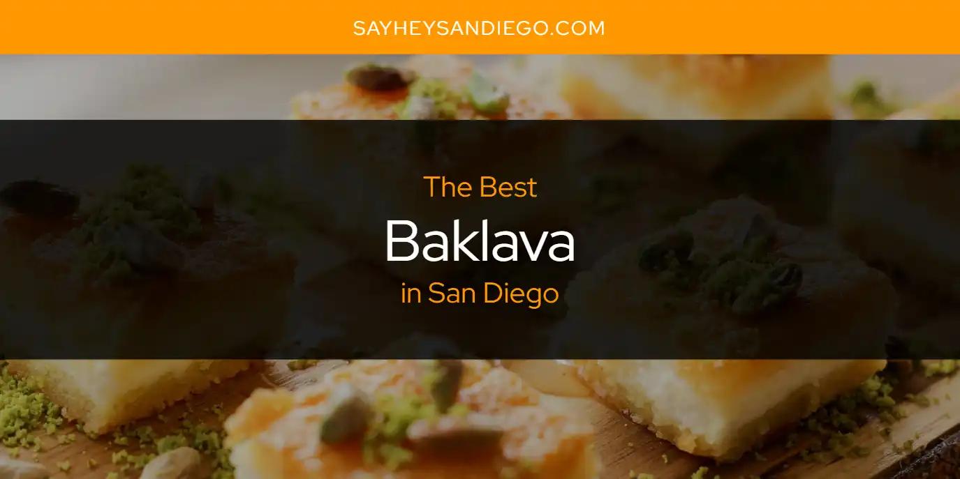 San Diego's Best Baklava [Updated 2024]