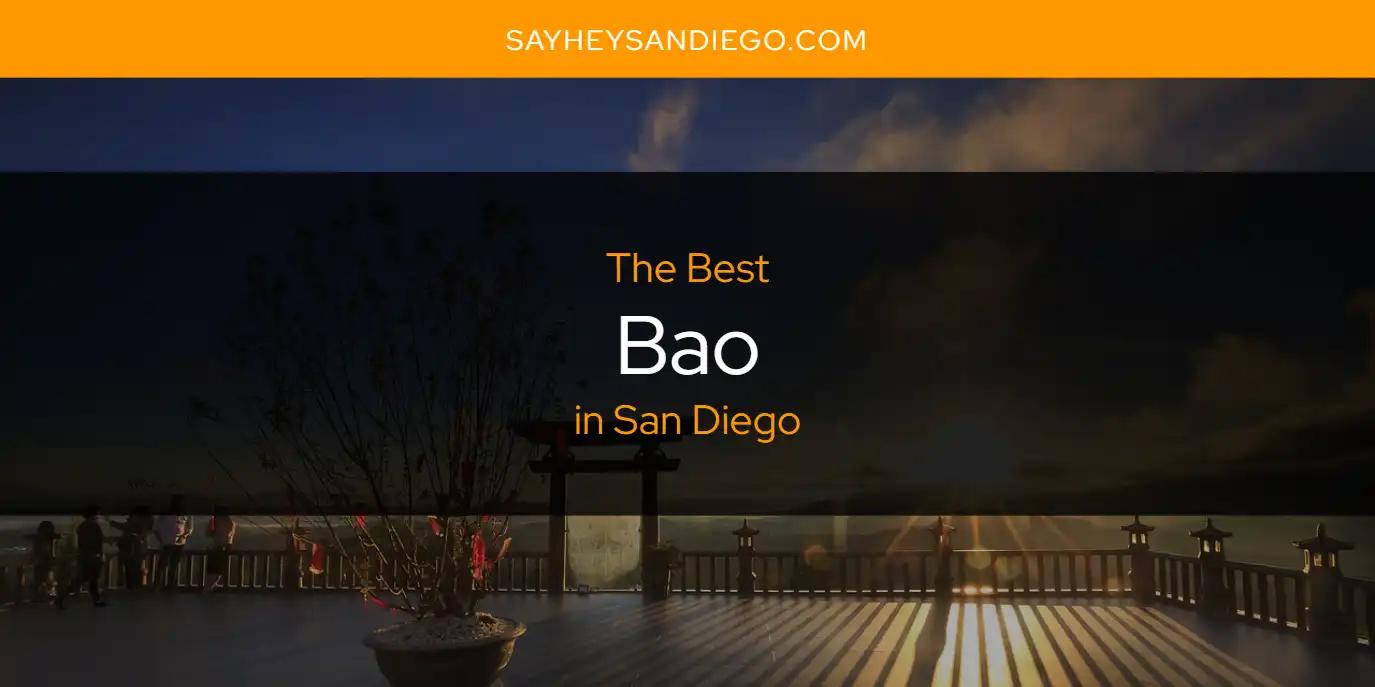 San Diego's Best Bao [Updated 2024]