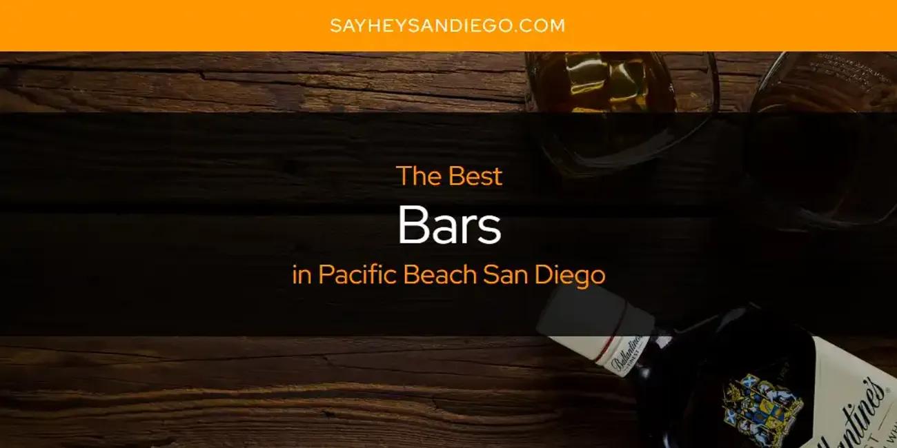 Pacific Beach San Diego's Best Bars [Updated 2024]