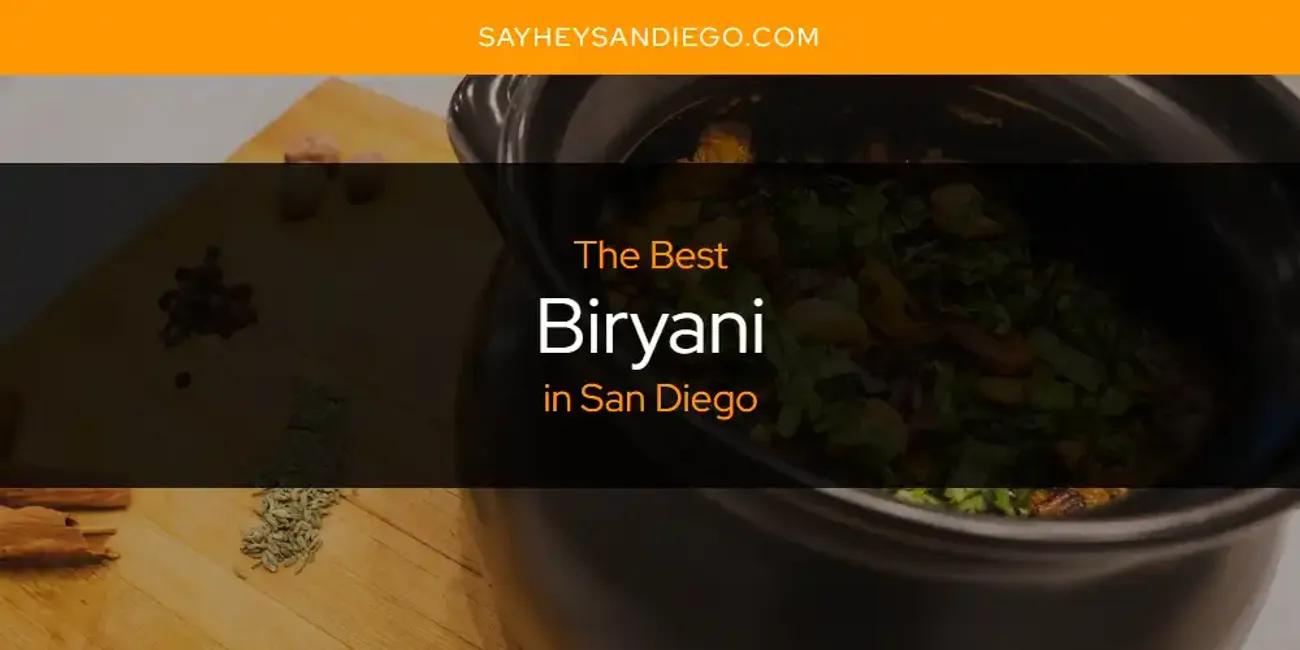 San Diego's Best Biryani [Updated 2024]