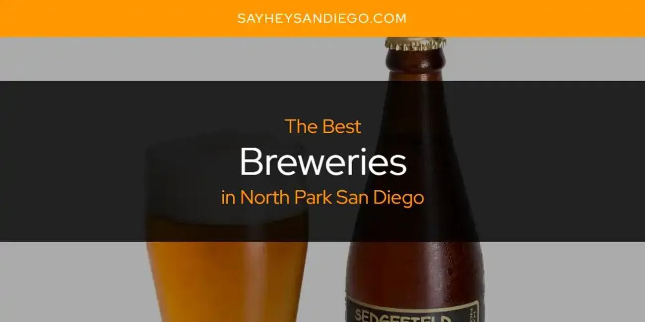 North Park San Diego's Best Breweries [Updated 2024]