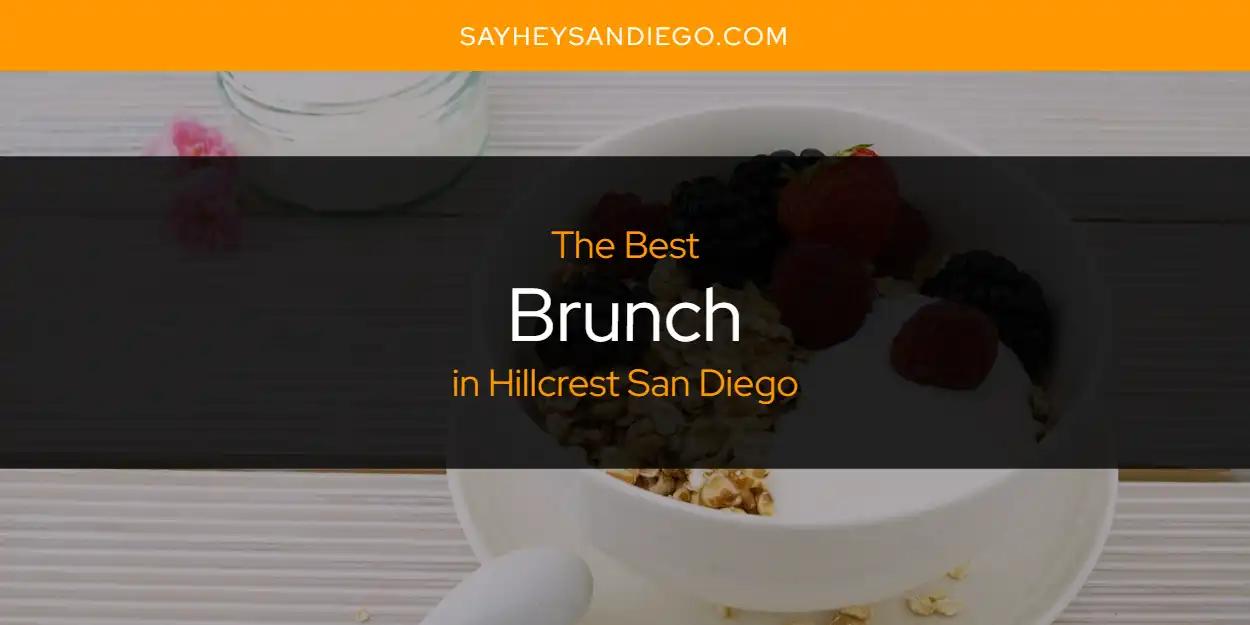 The Absolute Best Brunch in Hillcrest San Diego  [Updated 2024]