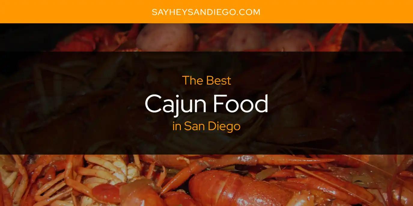 San Diego's Best Cajun Food [Updated 2024]