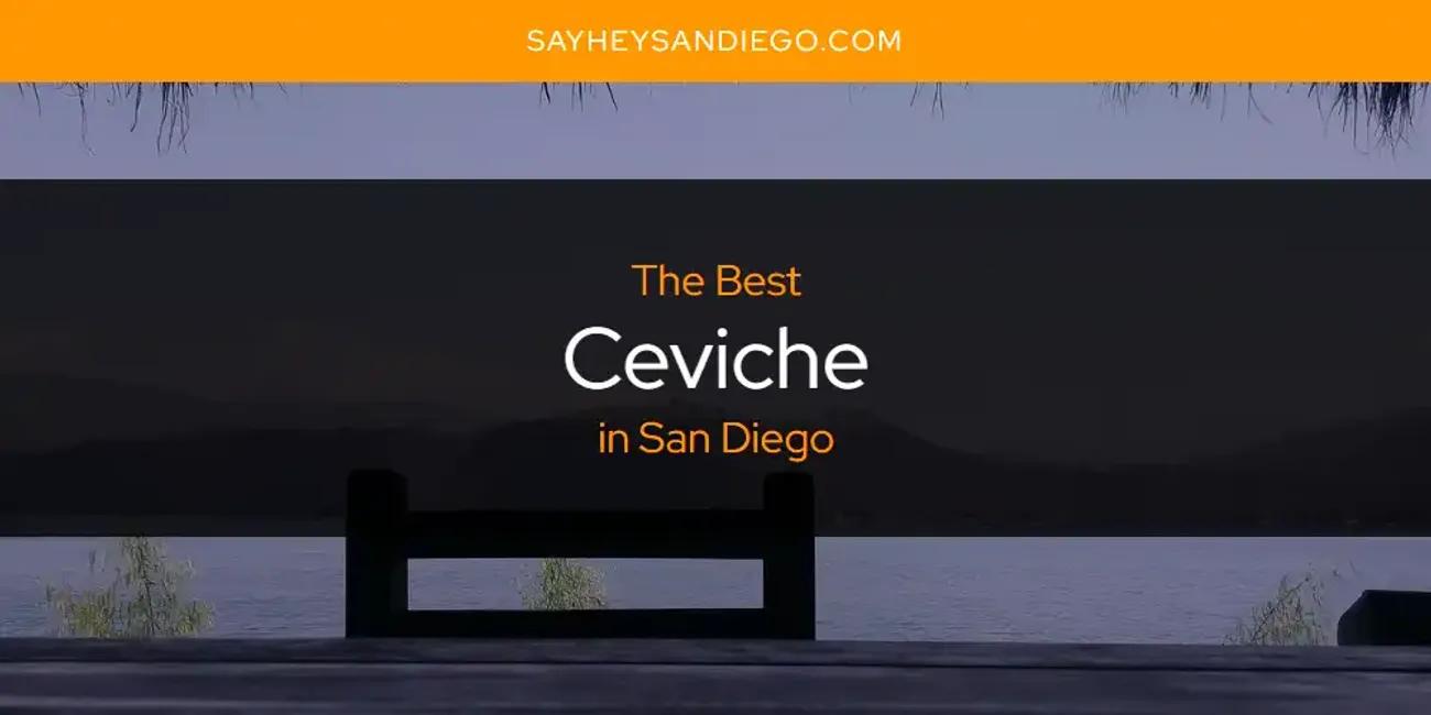 San Diego's Best Ceviche [Updated 2024]