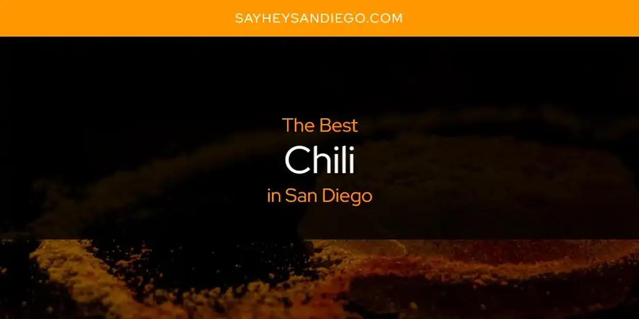 San Diego's Best Chili [Updated 2024]