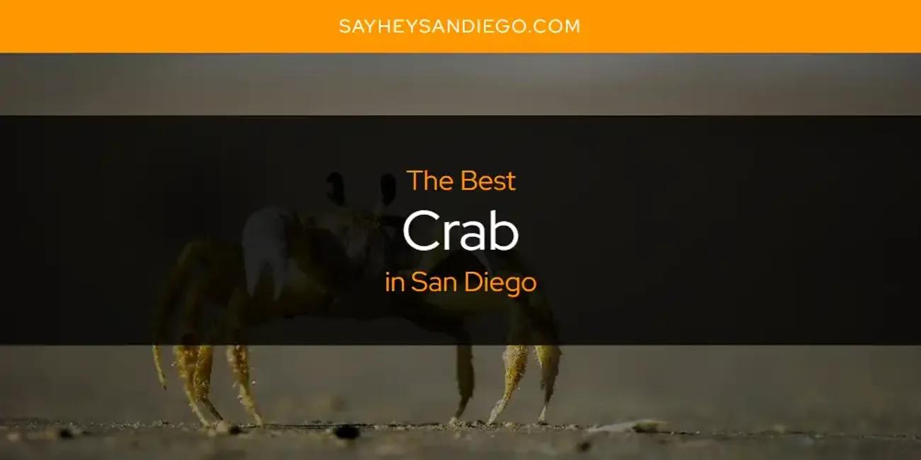 San Diego's Best Crab [Updated 2024]