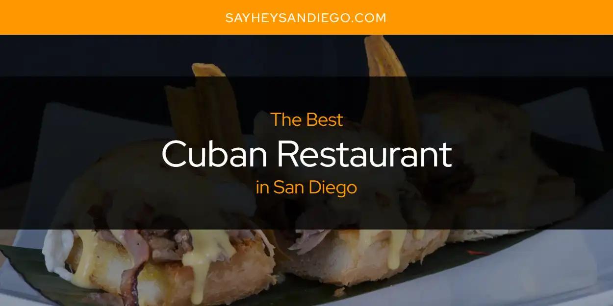 San Diego's Best Cuban Restaurant [Updated 2024]