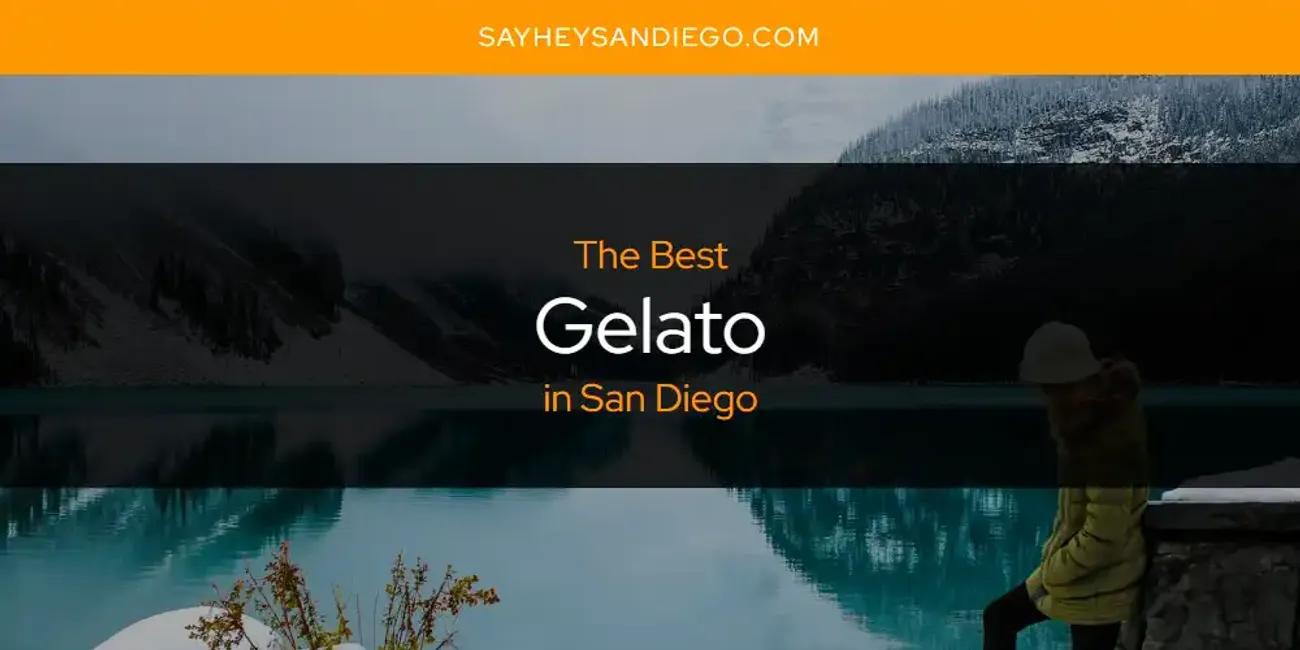 San Diego's Best Gelato [Updated 2024]