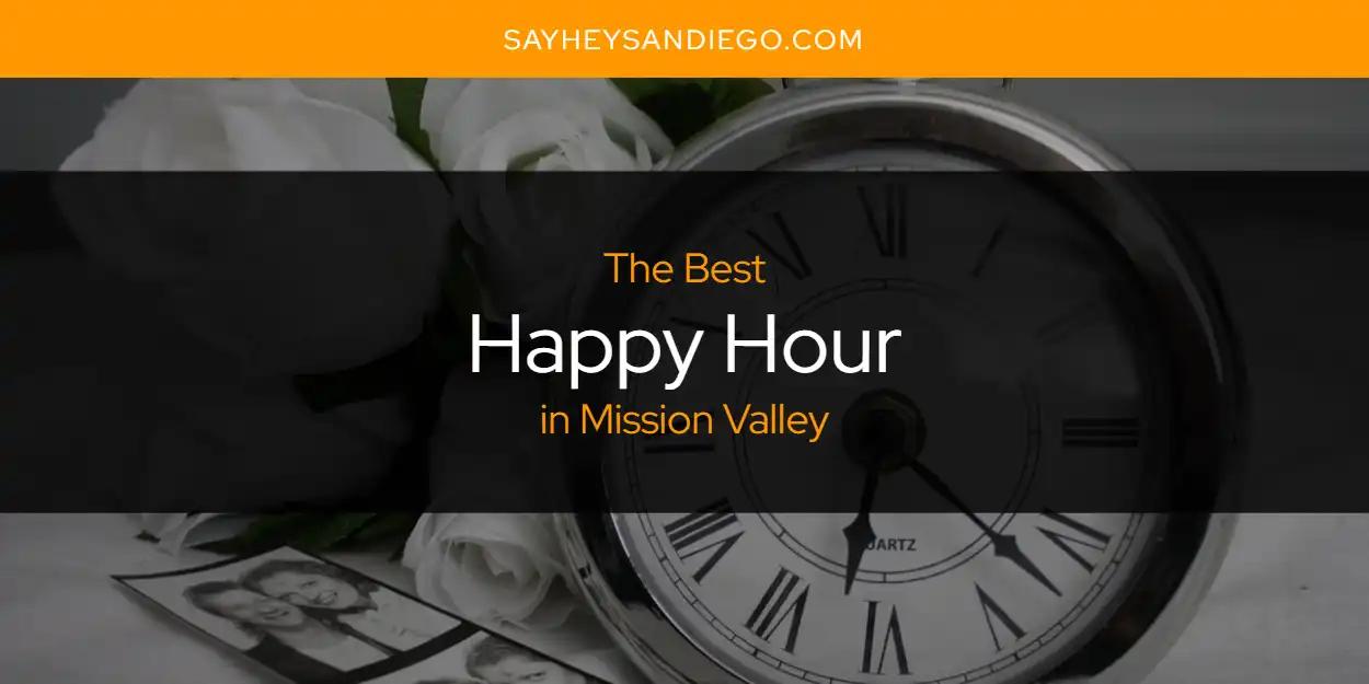 Mission Valley's Best Happy Hour [Updated 2024]