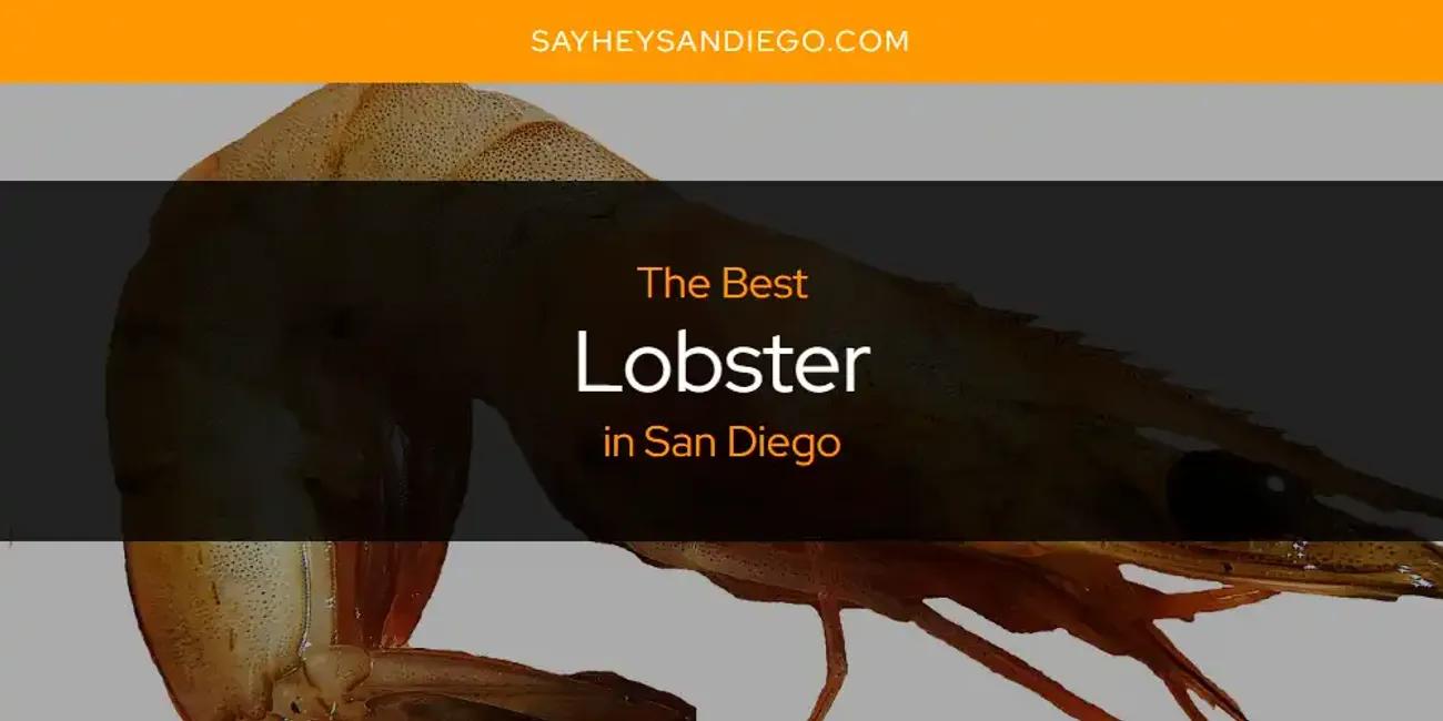 San Diego's Best Lobster [Updated 2024]