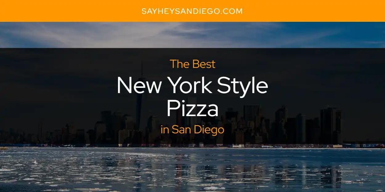 San Diego's Best New York Style Pizza [Updated 2024]