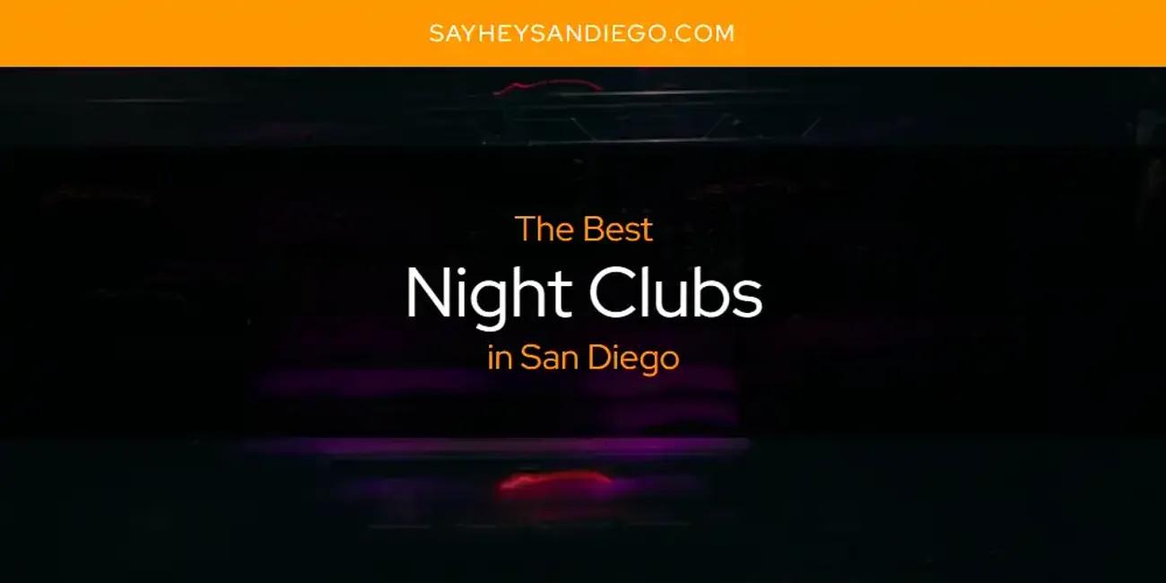 San Diego's Best Night Clubs [Updated 2024]