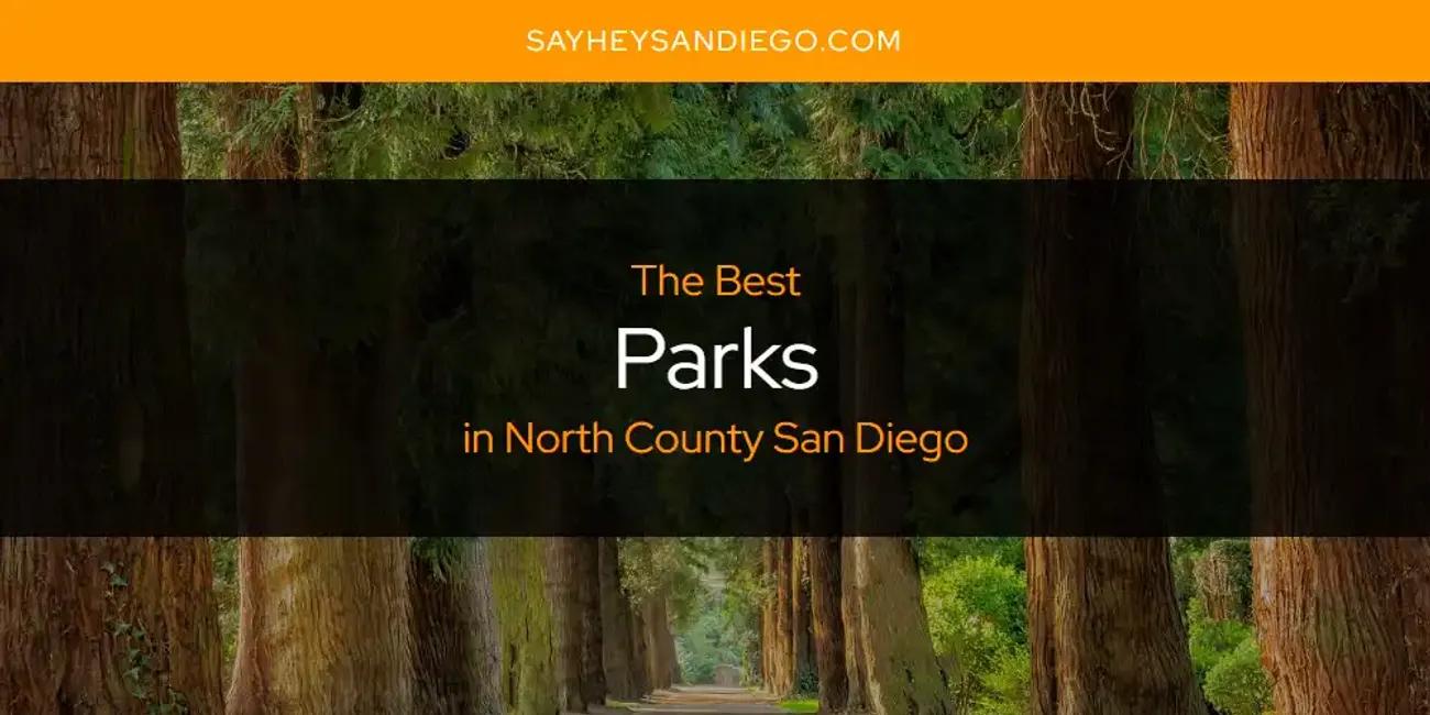 North County San Diego's Best Parks [Updated 2025]