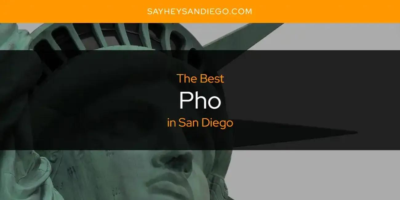 San Diego's Best Pho [Updated 2024]