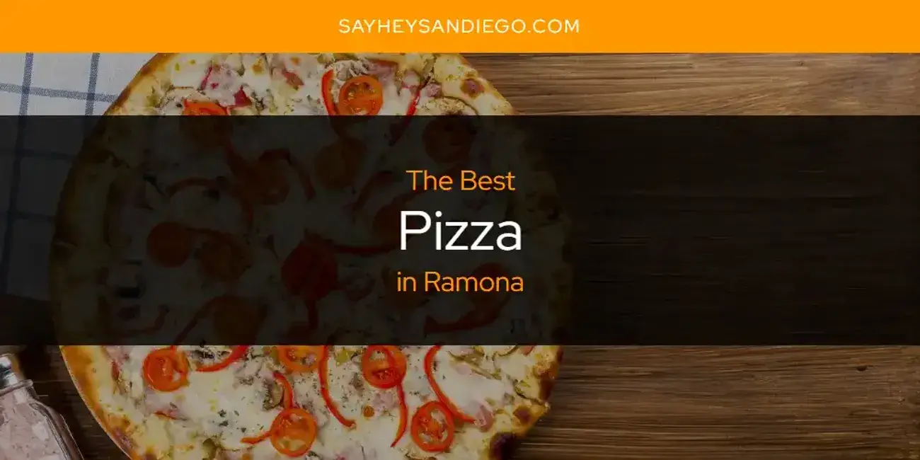 Ramona's Best Pizza [Updated 2024]