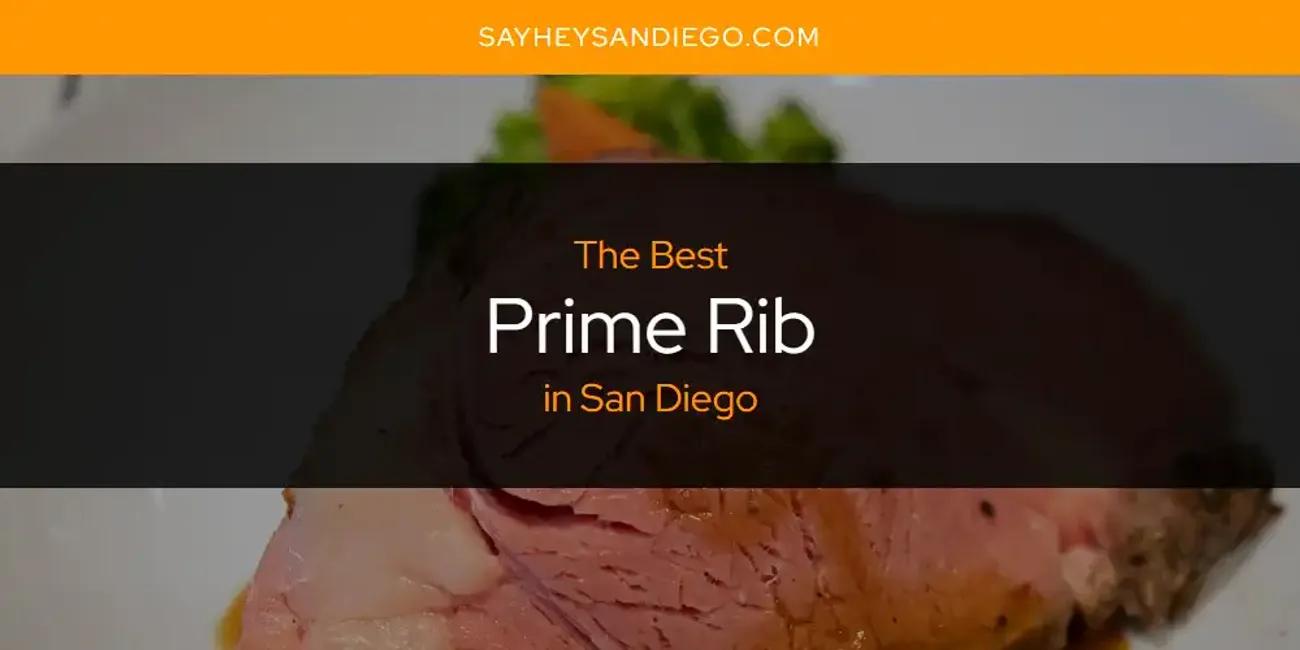 San Diego's Best Prime Rib [Updated 2024]