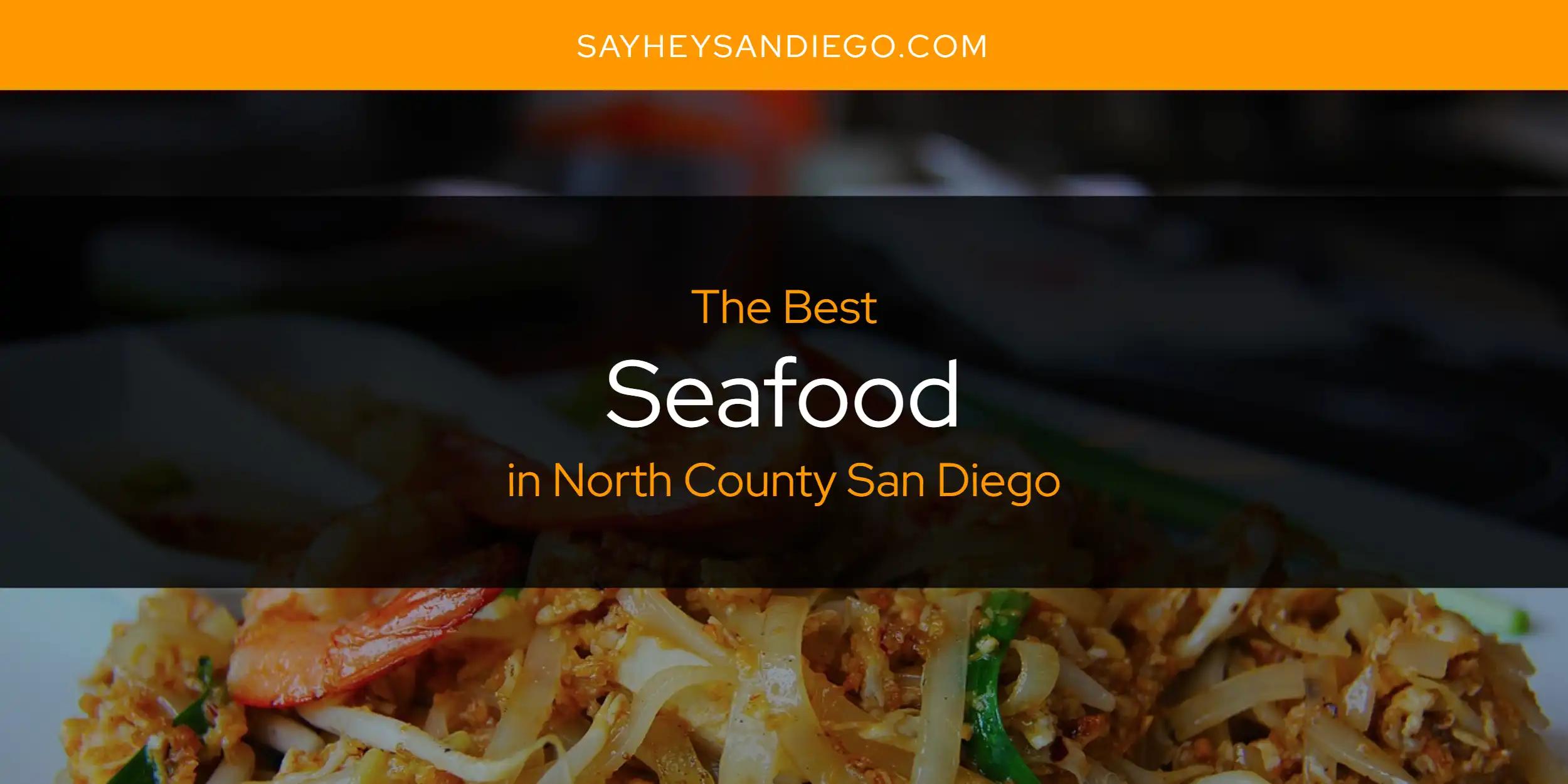 North County San Diego's Best Seafood [Updated 2024]