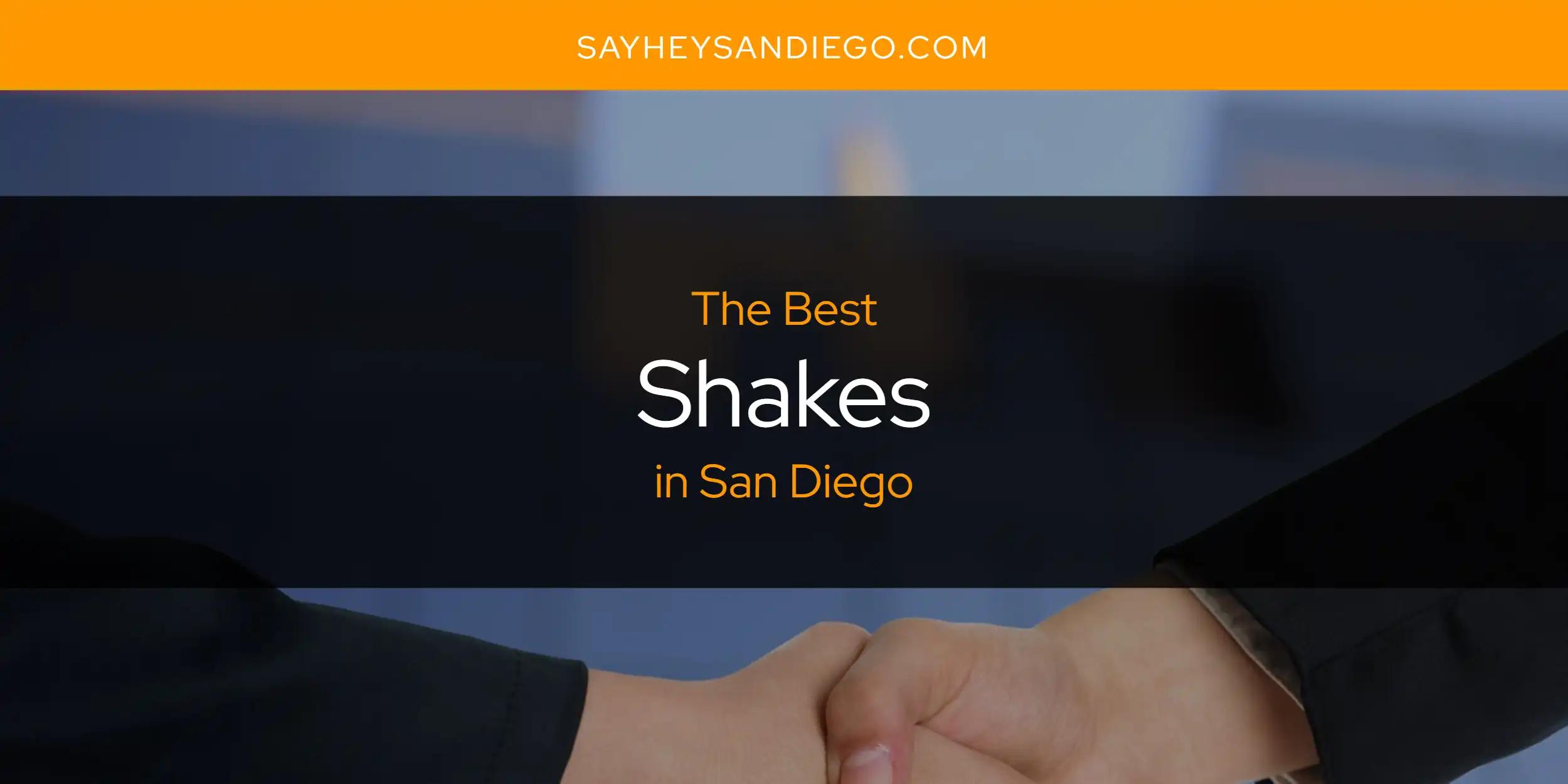 San Diego's Best Shakes [Updated 2024]