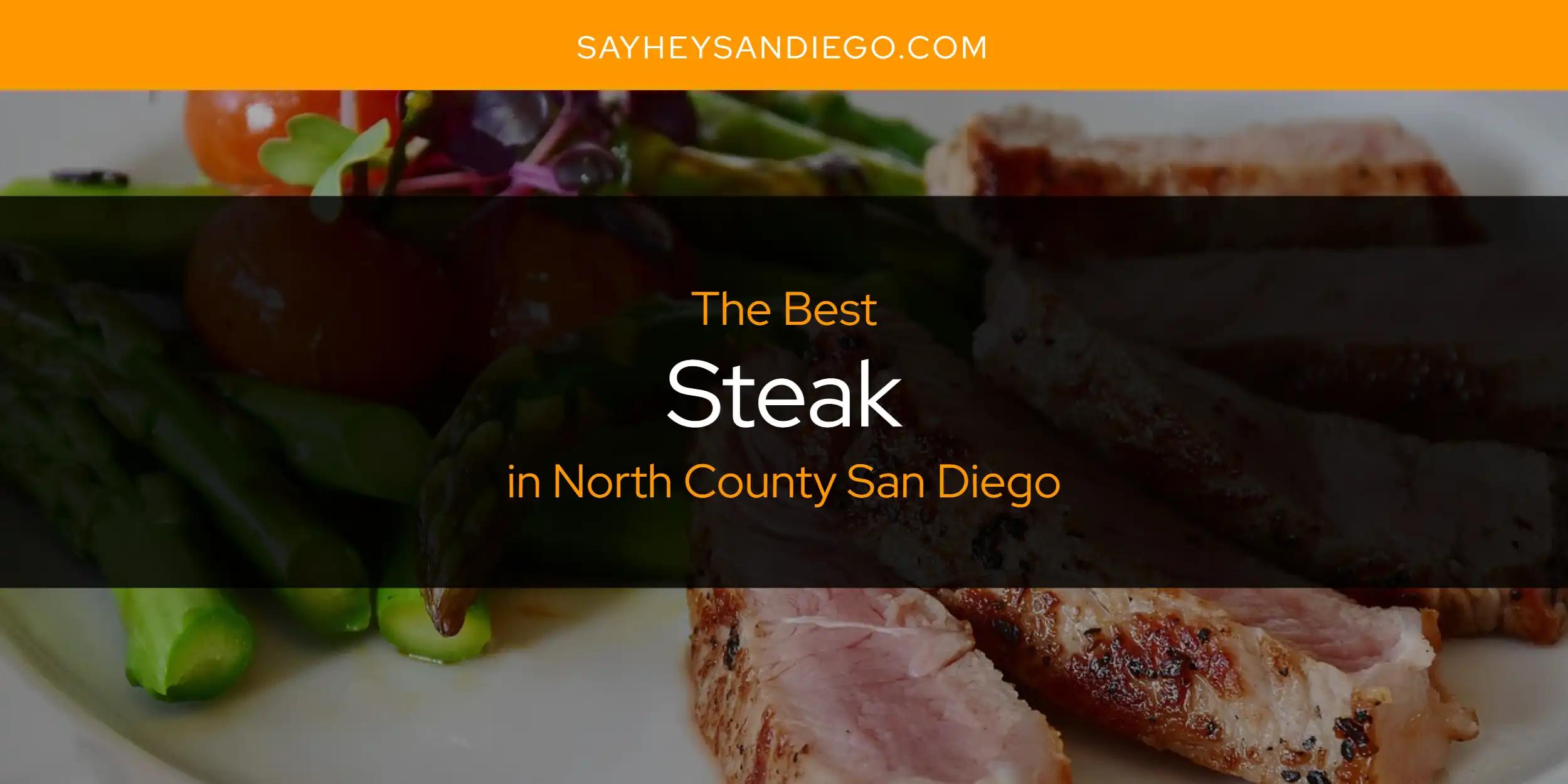 North County San Diego's Best Steak [Updated 2024]