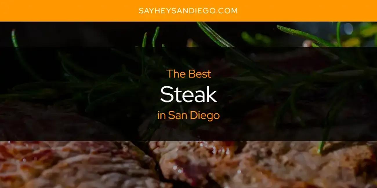 San Diego's Best Steak [Updated 2024]