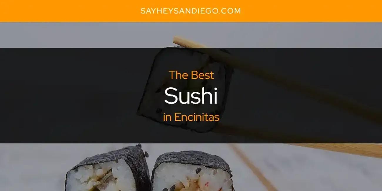 The Absolute Best Sushi in Encinitas  [Updated 2024]