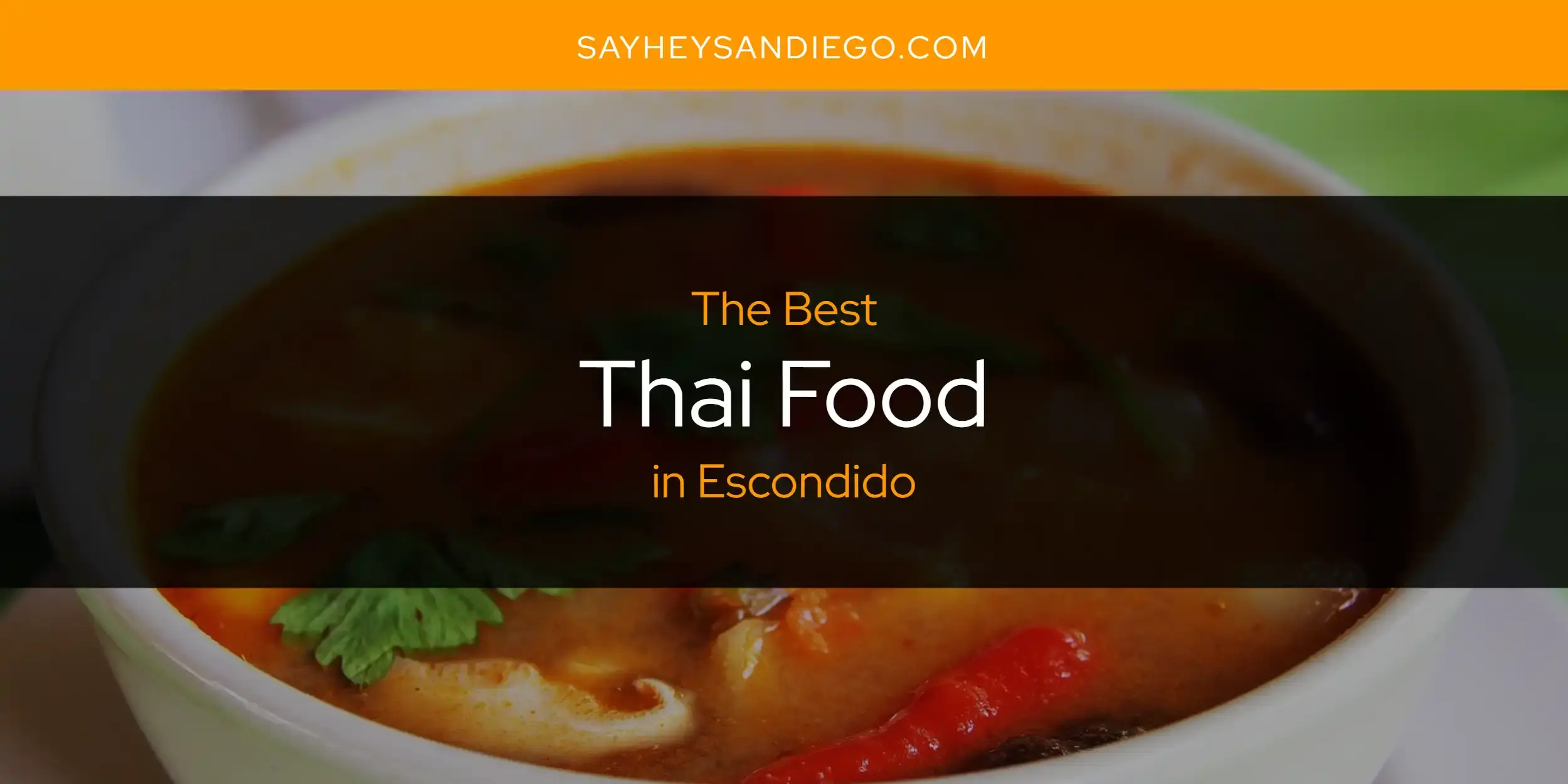 Escondido's Best Thai Food [Updated 2024]