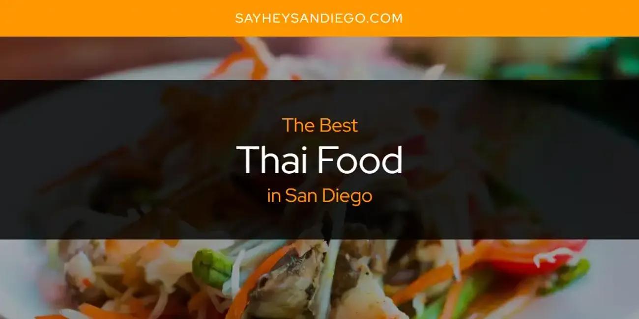 San Diego's Best Thai Food [Updated 2024]