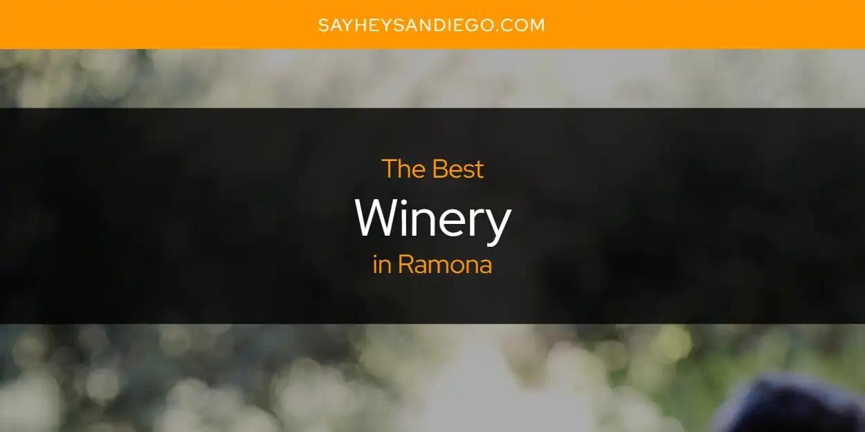 Ramona's Best Winery [Updated 2025]