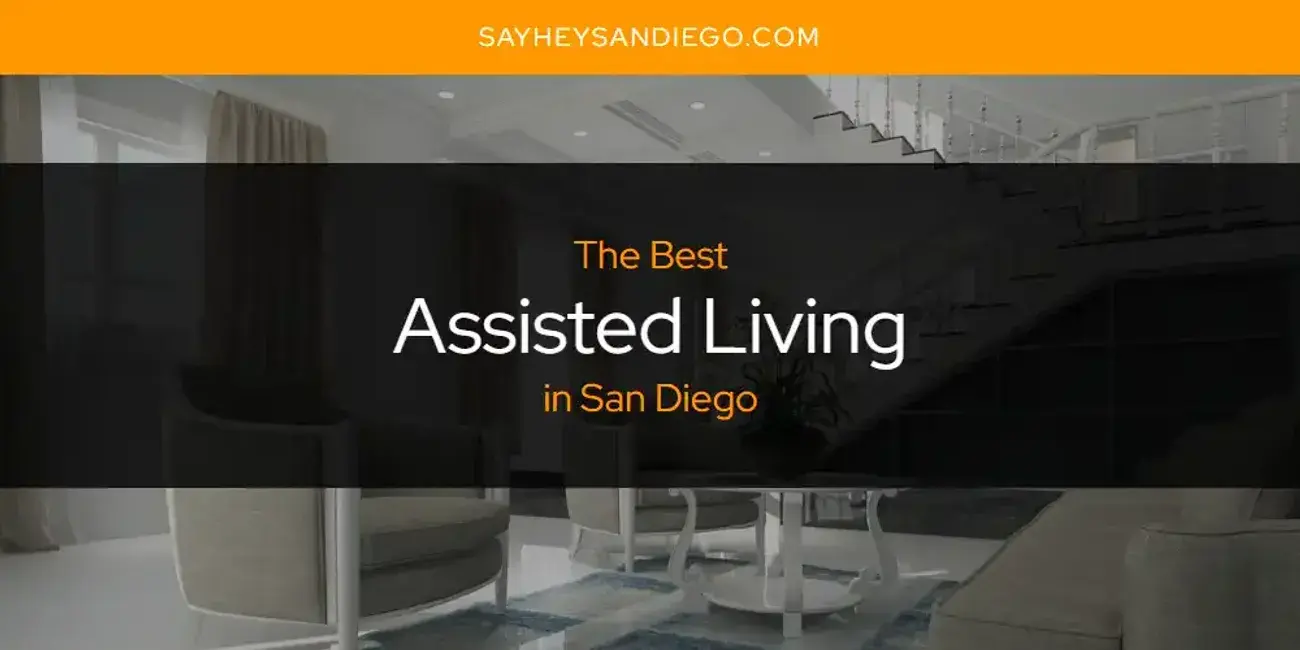 The Absolute Best Assisted Living in San Diego  [Updated 2024]