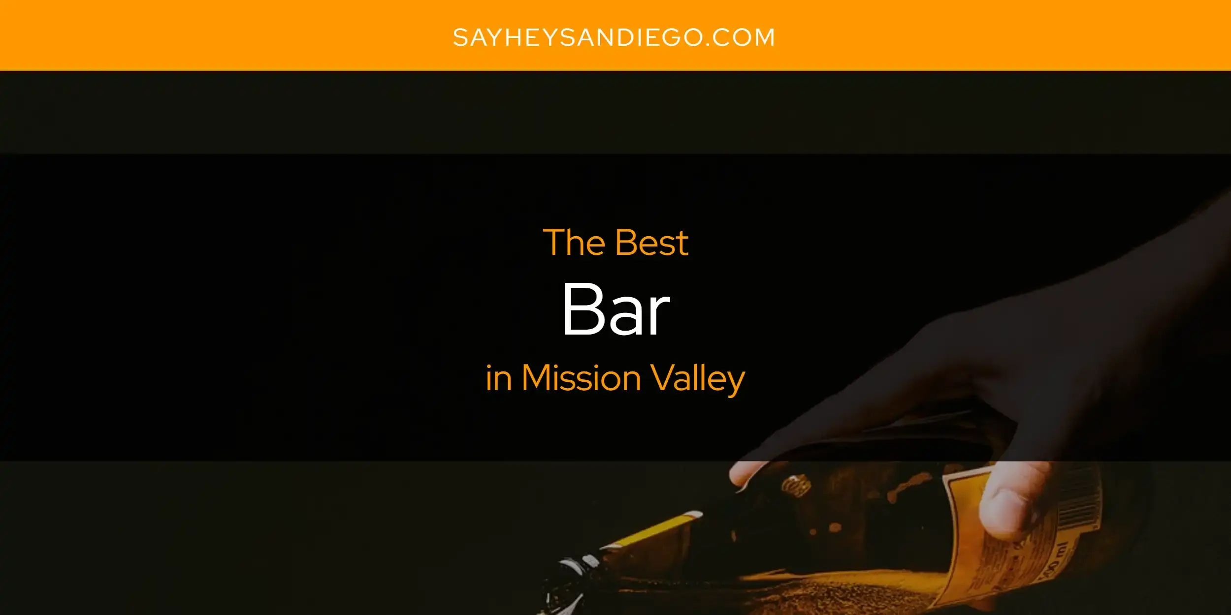 The Absolute Best Bar in Mission Valley  [Updated 2024]