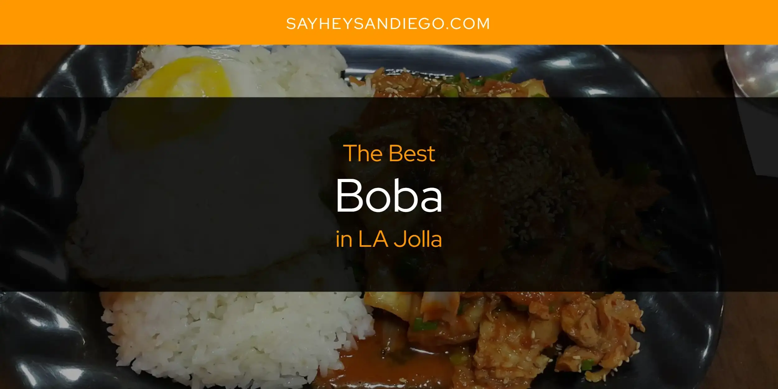 The Absolute Best Boba in LA Jolla  [Updated 2024]