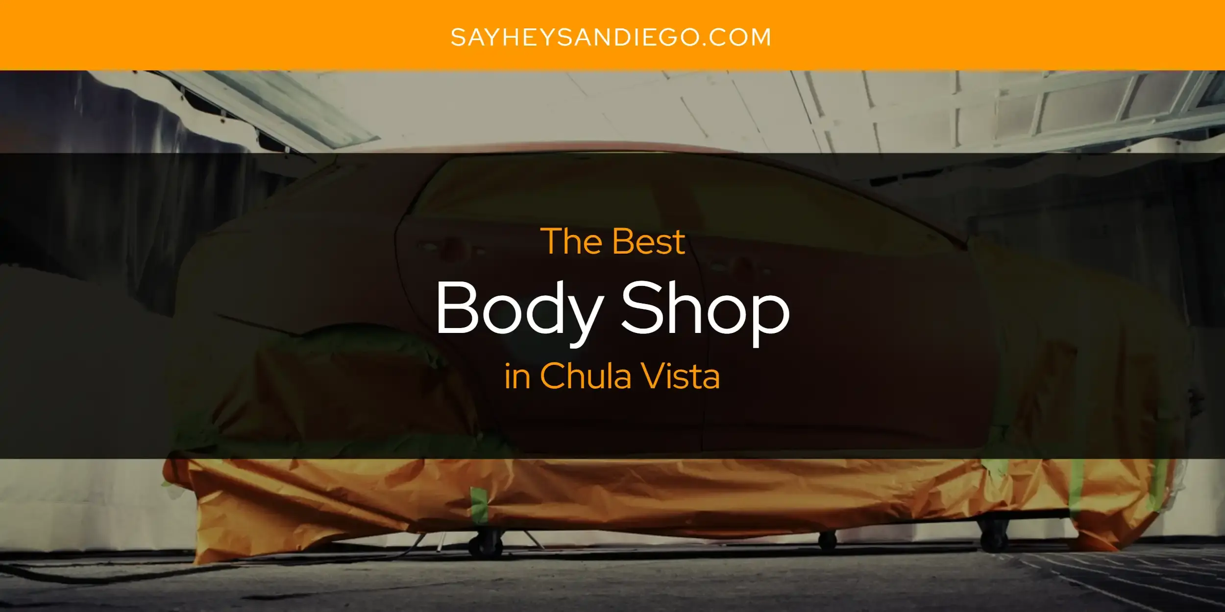 The Absolute Best Body Shop in Chula Vista  [Updated 2024]