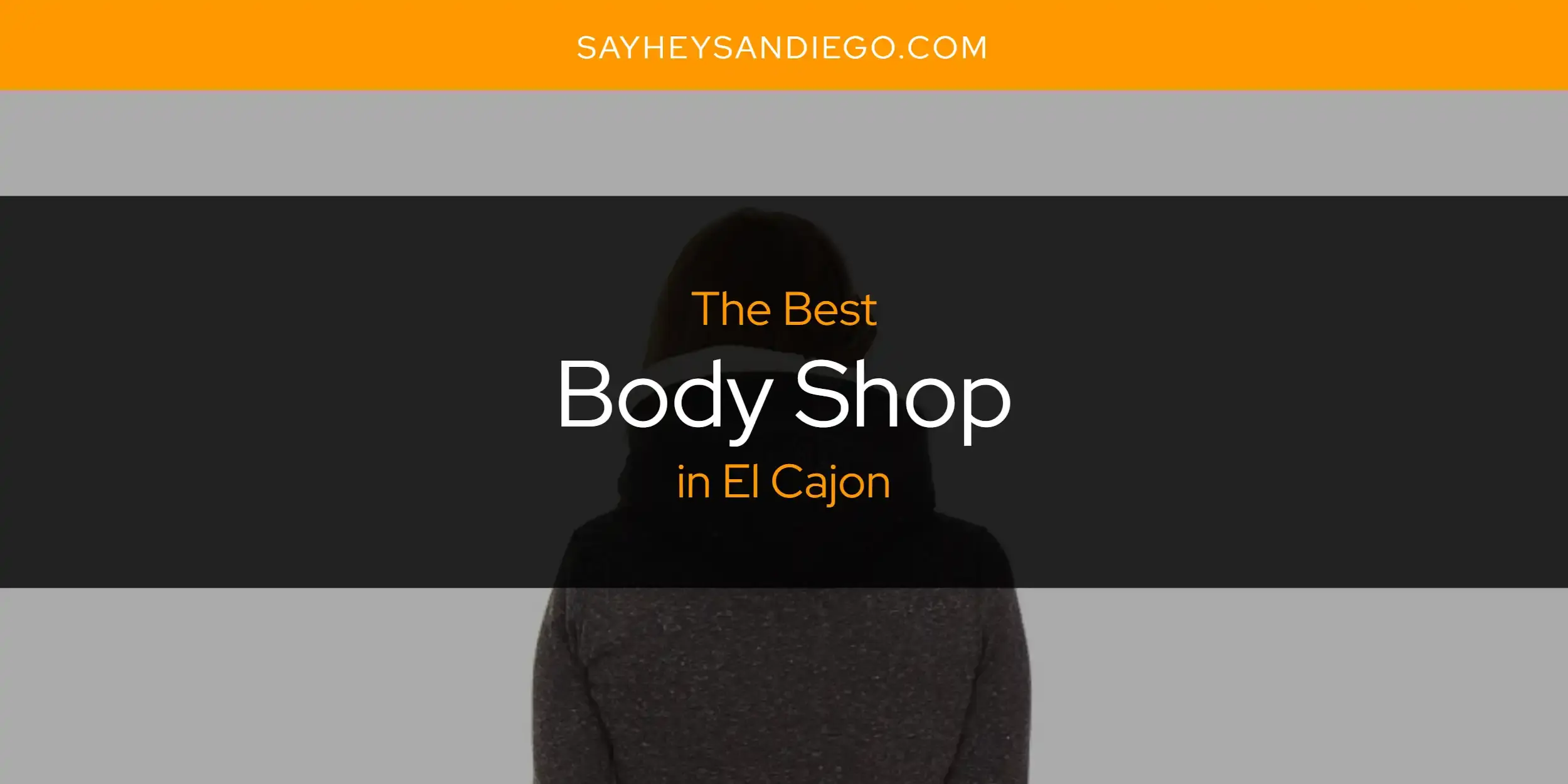 The Absolute Best Body Shop in El Cajon  [Updated 2024]