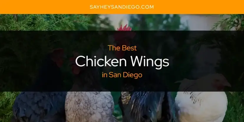 The Absolute Best Chicken Wings in San Diego  [Updated 2024]