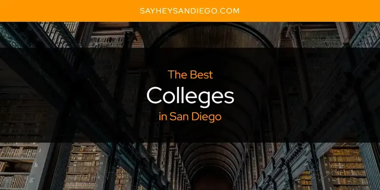 The Absolute Best Colleges in San Diego  [Updated 2024]