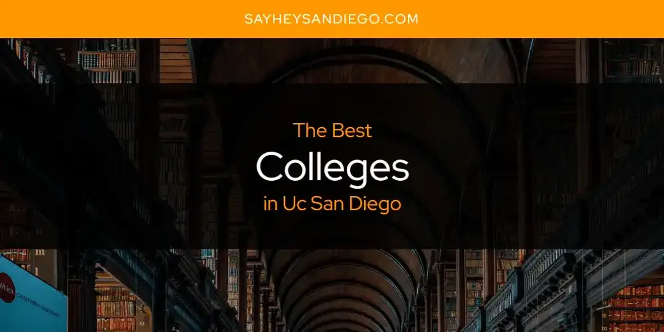The Absolute Best Colleges in Uc San Diego  [Updated 2024]