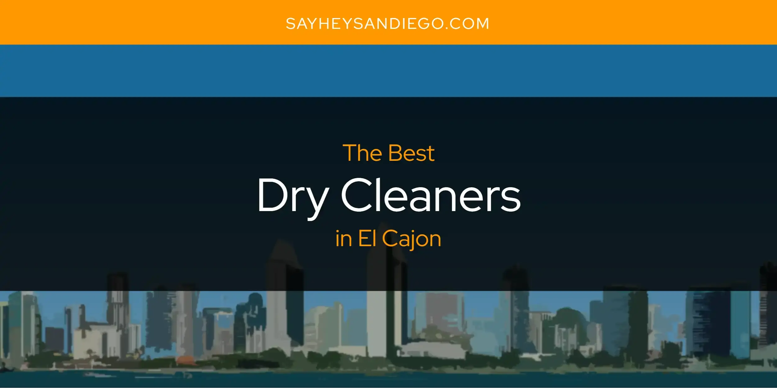 The Absolute Best Dry Cleaners in El Cajon  [Updated 2024]