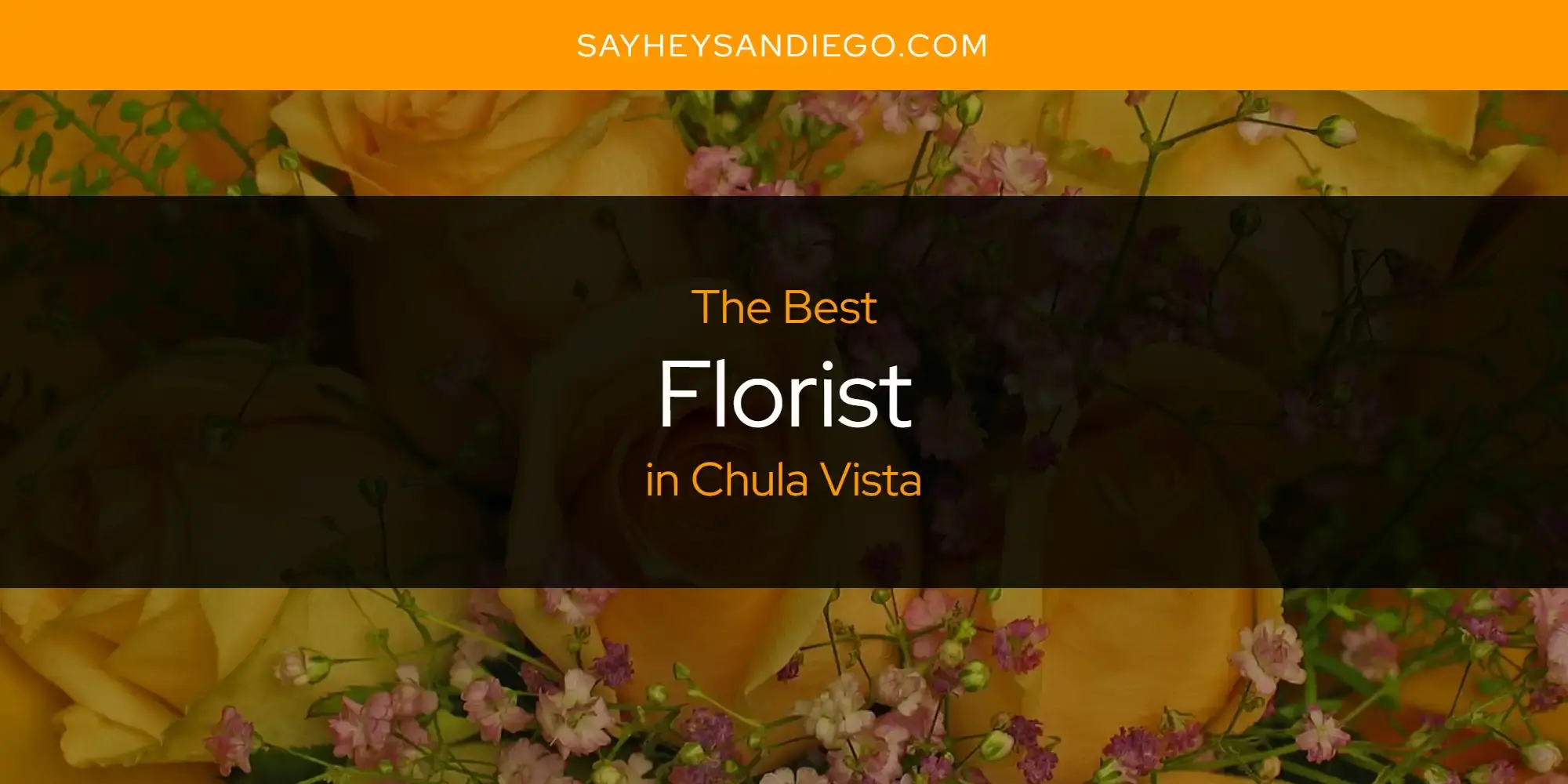 The Absolute Best Florist in Chula Vista  [Updated 2024]