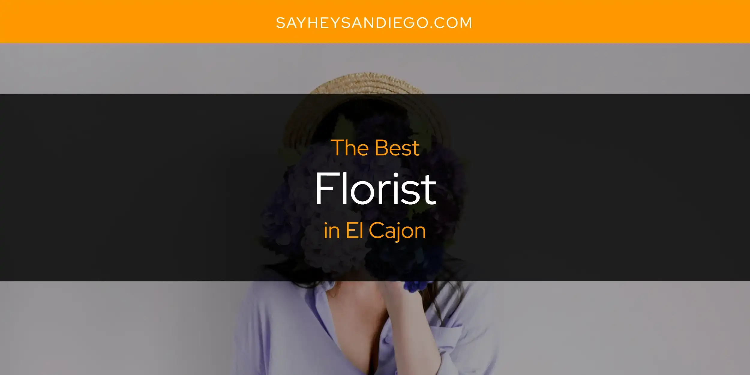 The Absolute Best Florist in El Cajon  [Updated 2024]