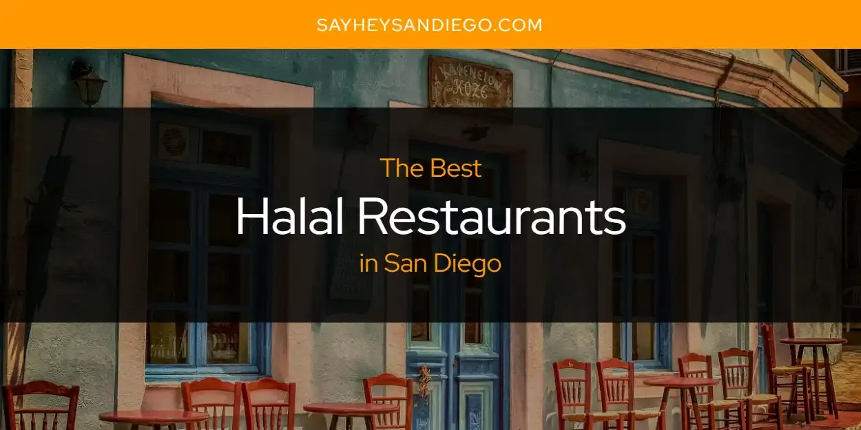 The Absolute Best Halal Restaurants in San Diego  [Updated 2024]