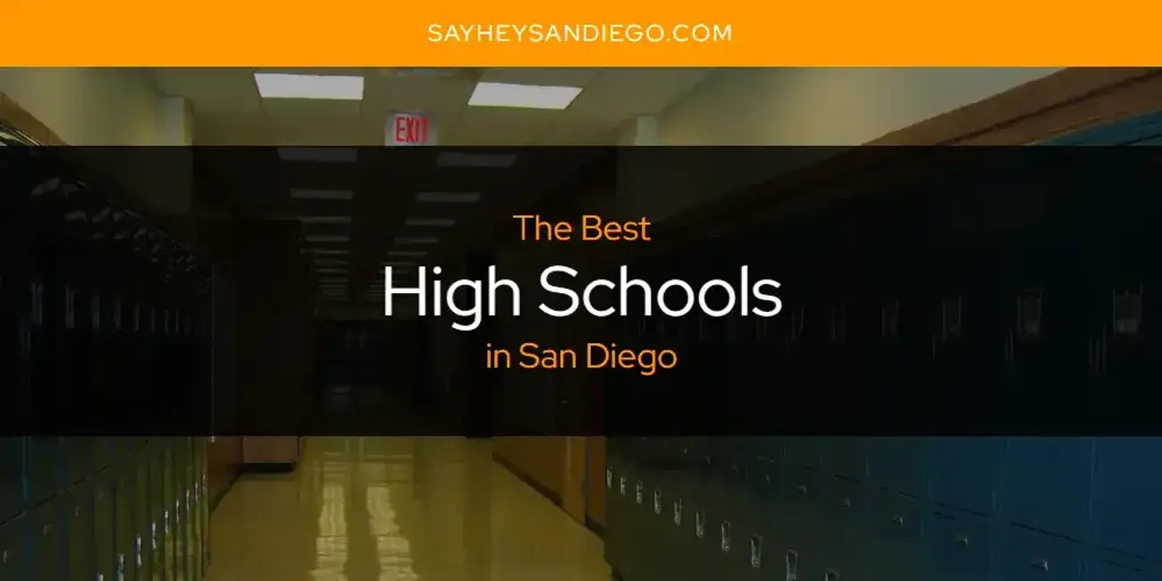 The Absolute Best High Schools in San Diego  [Updated 2024]