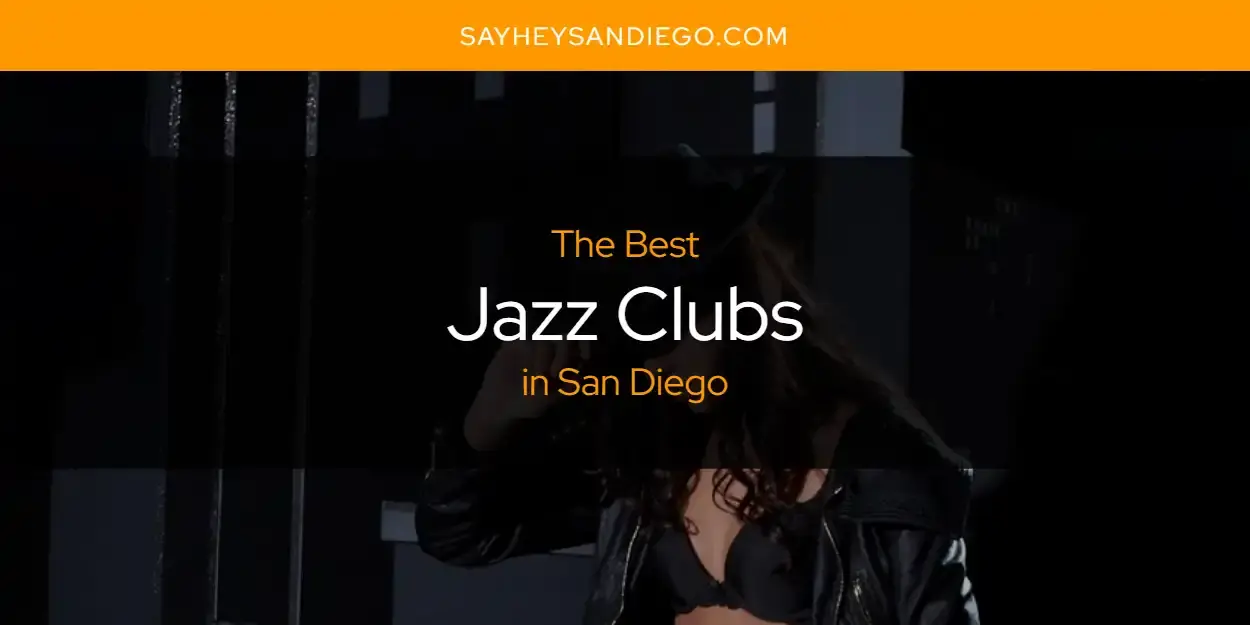 The Absolute Best Jazz Clubs in San Diego  [Updated 2024]