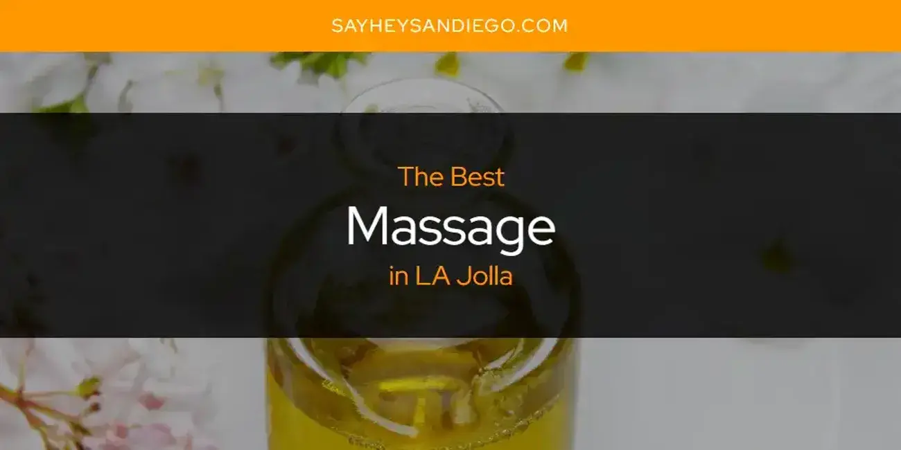 The Best Massage in LA Jolla [Updated 2023]