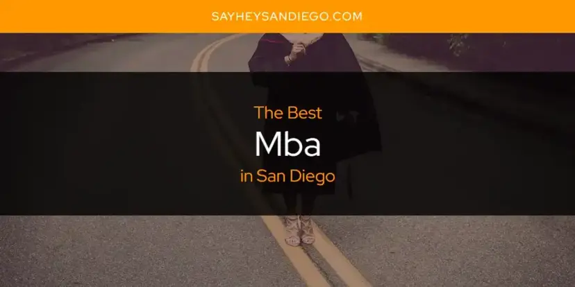 San Diego's Best MBA [Updated 2024]