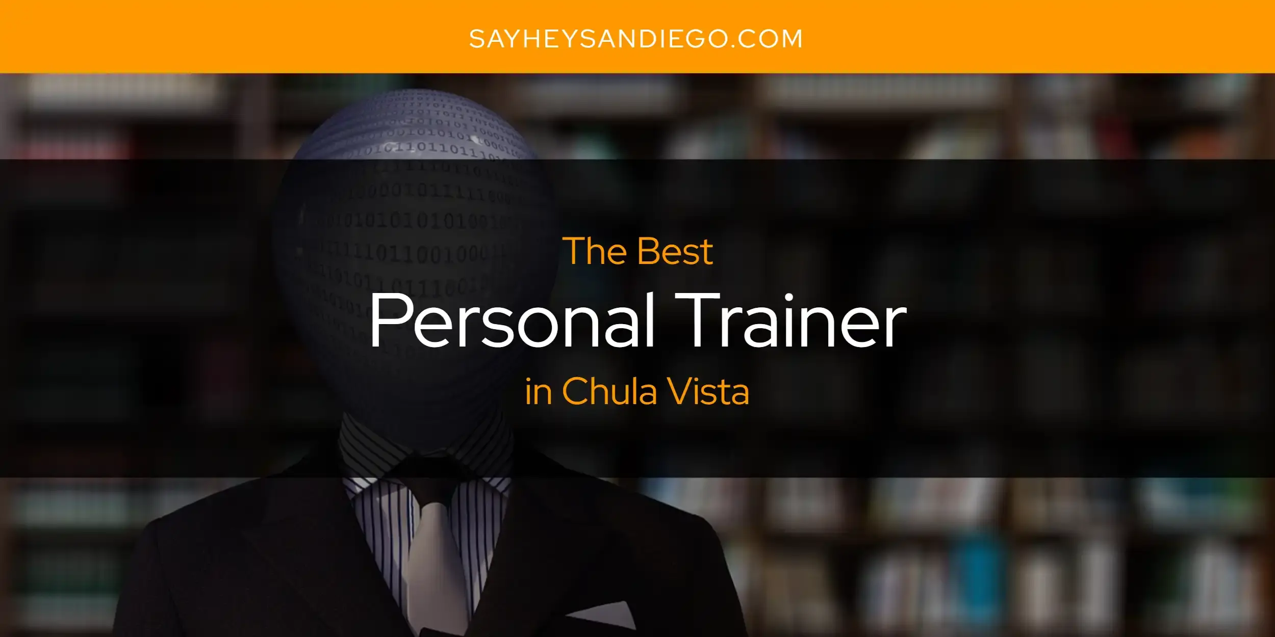 The Best Personal Trainer in Chula Vista [Updated 2023]