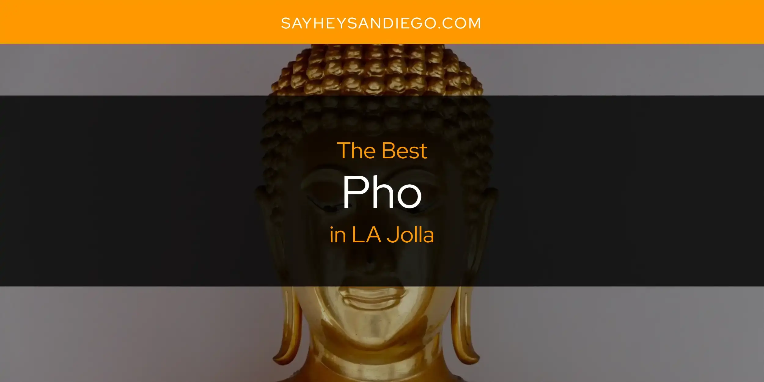 The Best Pho in LA Jolla [Updated 2023]
