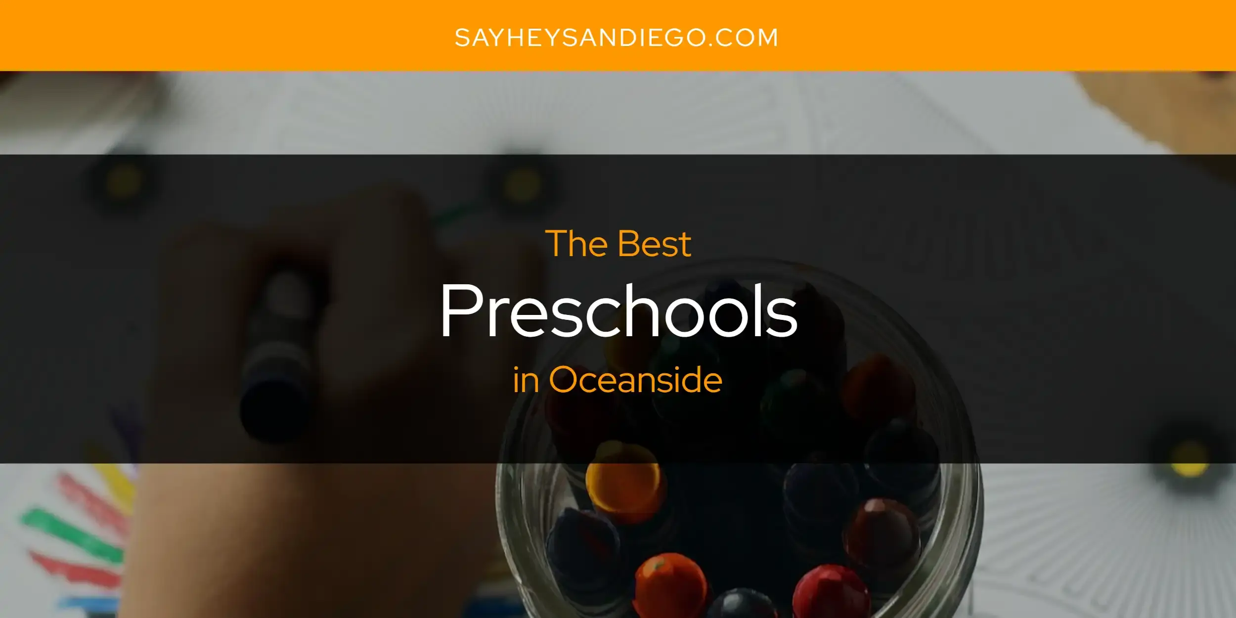 Oceanside's Best Preschools [Updated 2024]