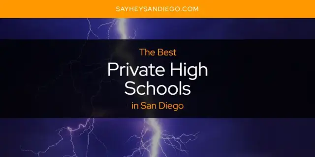 San Diego's Best Private High Schools [Updated 2024]