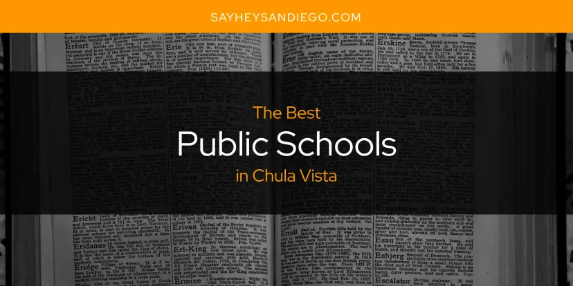 Chula Vista's Best Public Schools [Updated 2024]